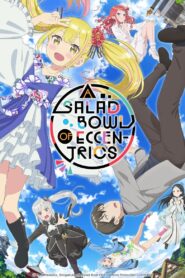 A Salad Bowl of Eccentrics: Season 1